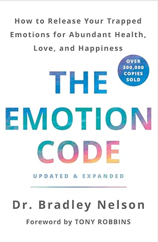 The Emotion Code Book by Dr. Bradley Nelson