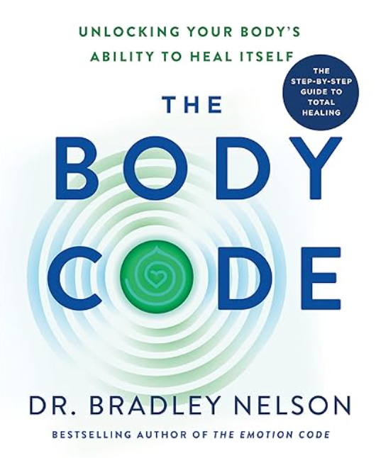 The Body Code Book by Dr. Bradley Nelson